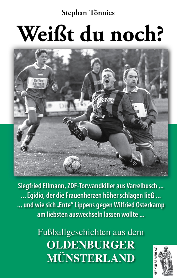 Buchcover: Weißt du noch? Fußballgeschichten aus dem Oldenburger Münsterland